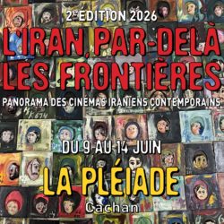 L&rsquo;affiche de la deuxième édition du festival &laquo;&nbsp;L&rsquo;Iran, par-delà les frontières&nbsp;&raquo; par Hormuz Kéy